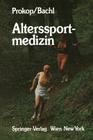 Alterssportmedizin By Ludwig Prokop, Norbert Bachl Cover Image