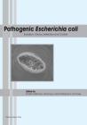 Pathogenic Escherichia coli: Evolution, Omics, Detection and Control By Pina M. Fratamico (Editor), Yanhong Liu (Editor), Christopher H. Sommers (Editor) Cover Image