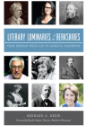 Literary Luminaries of the Berkshires:: From Herman Melville to Patricia Highsmith By Bernard A. Drew, Ronald Latham (Foreword by) Cover Image