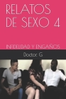 Relatos de Sexo 4: Infidelidad Y Engaños Cover Image