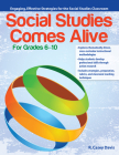 Social Studies Comes Alive: Engaging, Effective Strategies for the Social Studies Classroom (Grades 6-10) Cover Image