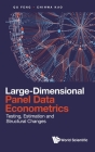 Large-Dimensional Panel Data Econometrics: Testing, Estimation and Structural Changes By Feng Qu, Chihwa Kao Cover Image