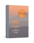 40 Days of Intentional Living: A Challenge to Cultivate Faith Through Devotions, Journaling, and Prayer: Devotional Journal By Ink & Willow Cover Image