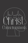Christ Consciousness: Christ Consciousness Books Cover Image