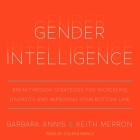 Gender Intelligence Lib/E: Breakthrough Strategies for Increasing Diversity and Improving Your Bottom Line Cover Image