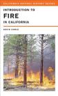 Introduction to Fire in California (California Natural History Guides #95) By David Carle Cover Image