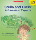 Stella And Class: Information Experts By Janiel Wagstaff Cover Image