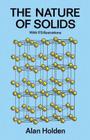The Nature of Solids: With 173 Illustrations Cover Image