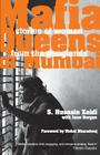 Mafia Queens of Mumbai By Hussain S. Zaidi, Jane Borges Cover Image