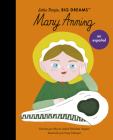 Mary Anning (Spanish Edition) (Little People, BIG DREAMS en Español #58) By Maria Isabel Sanchez Vegara, Popy Matigot (Illustrator) Cover Image