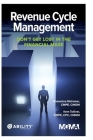 Revenue Cycle Management: Don't Get Lost In The Financial Maze By Shawntea Moheiser, Kem Tolliver Cover Image