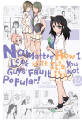 No Matter How I Look at It, It's You Guys' Fault I'm Not Popular!, Vol. 16 By Nico Tanigawa (Created by), Bianca Pistillo (Letterer), Krista Shipley (Translated by), Karie Shipley (Translated by) Cover Image