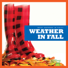 Weather in Fall (What Happens in Fall?) By Mari C. Schuh Cover Image