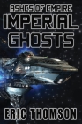 Imperial Ghosts By Eric Thomson Cover Image