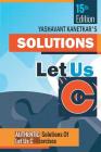 Let us C Solutions -15th Edition By Yashavant Kanetkar, Na Cover Image