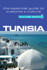 Tunisia - Culture Smart!: The Essential Guide to Customs & Culture Cover Image