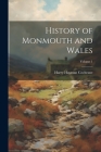 History of Monmouth and Wales; Volume 1 Cover Image