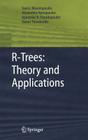 R-Trees: Theory and Applications (Advanced Information and Knowledge Processing) By Yannis Manolopoulos, Alexandros Nanopoulos, Apostolos N. Papadopoulos Cover Image
