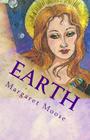 Earth: Annunaki Song of the Beginning By Margaret Moose Cover Image
