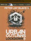 Lockdown (Urban Outlaws #3) By Peter Jay Black, Andy Cresswell (Read by) Cover Image