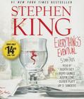 Everything's Eventual: Five Dark Tales By Stephen King, Jay O. Sanders (Read by), Boyd Gaines (Read by), Oliver Platt (Read by), Judith Ivey (Read by), Justin Long (Read by) Cover Image