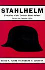 Stahlhelm: Evolution of the German Steel Helmet By Floyd R. Tubbs, Robert W. Clawson (With) Cover Image