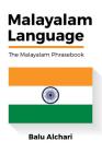 Malayalam Language: The Malayalam Phrasebook Cover Image