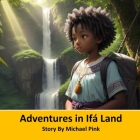Adventures in Ifá Land Cover Image