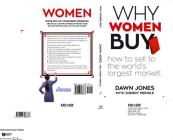 Why Women Buy: How to Sell to the World's Largest Market, How to Sell, Cover Image