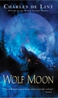 Wolf Moon By Charles de Lint Cover Image
