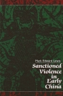 Sanctioned Violence in Early China Cover Image