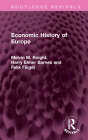 Economic History of Europe (Routledge Revivals) By Melvin M. Knight, Harry Elmer Barnes, Felix Flügel Cover Image