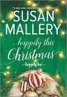 Happily This Christmas (Happily Inc #6) By Susan Mallery Cover Image