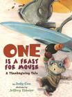 One Is a Feast for Mouse: A Thanksgiving Tale By Judy Cox, Jeffrey Ebbeler (Illustrator) Cover Image