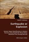 Earthquake or Explosion - Seismic Signal Identification in Eastern Russian using Amplitude Phase Ratios Obtained From Analog Records By Lepolt Linkimer Cover Image