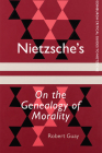 Nietzsche's on the Genealogy of Morality: A Critical Introduction and Guide By Robert Guay Cover Image