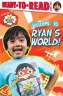 Welcome to Ryan's World!: Ready-to-Read Level 1 Cover Image