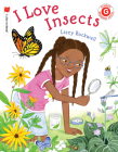 I Love Insects (I Like to Read) Cover Image