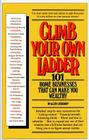 Climb Your Own Ladder By Allen Lieberoff Cover Image