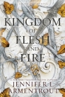 A Kingdom of Flesh and Fire By Jennifer L. Armentrout Cover Image