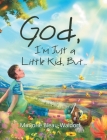 God, I'm Just a Little Kid, But... Cover Image