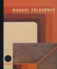 Manuel Felguerez: Constructive Invention Cover Image