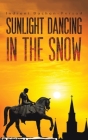 Sunlight Dancing in the Snow By Indrani Bachan-Persad Cover Image