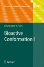 Bioactive Conformation I (Topics in Current Chemistry #272) By Thomas Peters (Editor) Cover Image