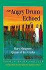 An Angry Drum Echoed: Mary Musgrove, Queen of the Creeks By Pamela Bauer Mueller Cover Image