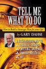 Tell Me What to Do By Gary Dahse Cover Image