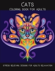 Cats Coloring Book For Adults: Stress Relieving Designs for Adults Relaxation Cover Image