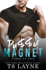 Pu$$y Magnet By Ts Layne Cover Image