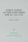 Early Tahiti As the Explorers Saw It, 1767–1797 (Century Collection) Cover Image