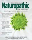 The Family Naturopathic Encyclopedia: Your Comprehensive, User-Friendly Guide to Naturally Treating Medical Conditions for the Whole Family Cover Image